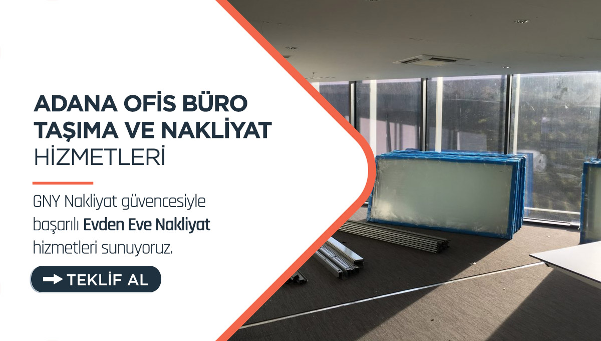 Adana Evden Eve Nakliyat - Adana GNY Nakliyat Adana Evden Eve Nakliyat - Adana GNY Nakliyat