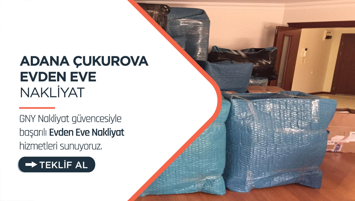 Adana Evden Eve Nakliyat - Adana GNY Nakliyat Adana Evden Eve Nakliyat - Adana GNY Nakliyat